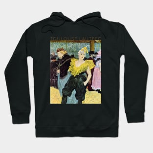 Toulouse Lautrec - The Clown Cha-U-Kao Hoodie